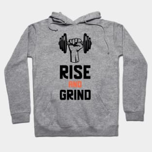 Rise And Grind Hoodie